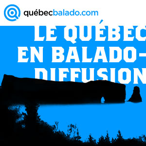 Le Qu�bec en Baladodiffusion